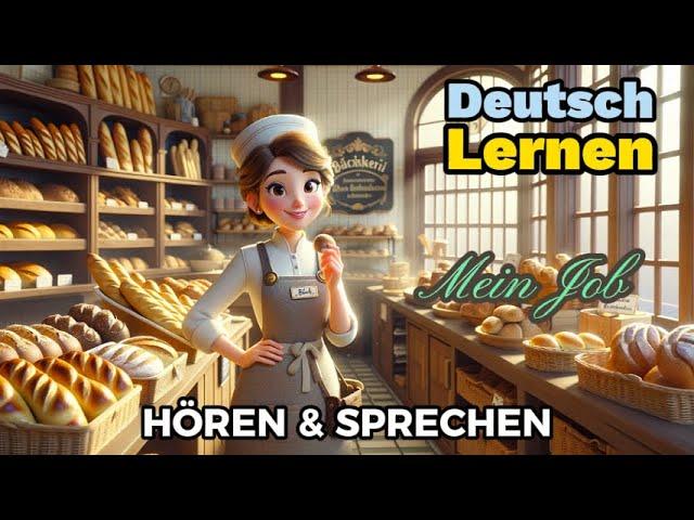 Mein Job| Deutsch Lernen| Sprechen & Hören| Deutschkurs| Geschichte & Wortschatz