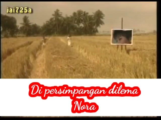 #Nora#Di persimpangan dilema ( official video Jadoel Mantoel )