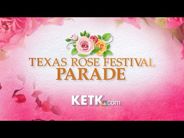 @KETK Presents 91st Texas Rose Festival Parade