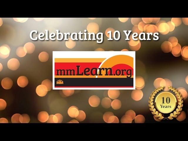 mmLearn.org - Celebrating 10 Years