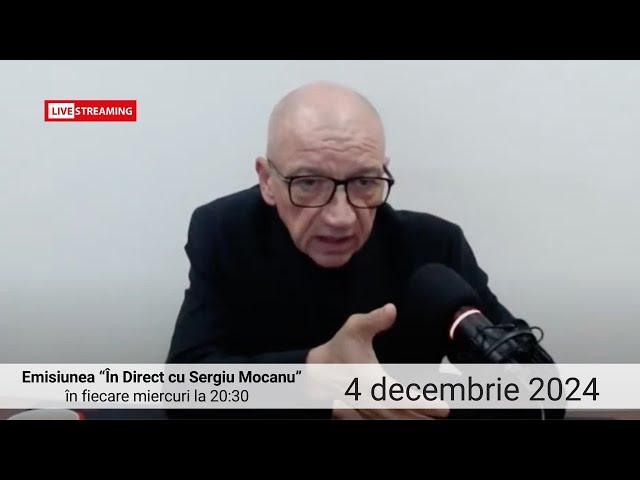 În direct cu Sergiu Mocanu din 4 decembrie 2024