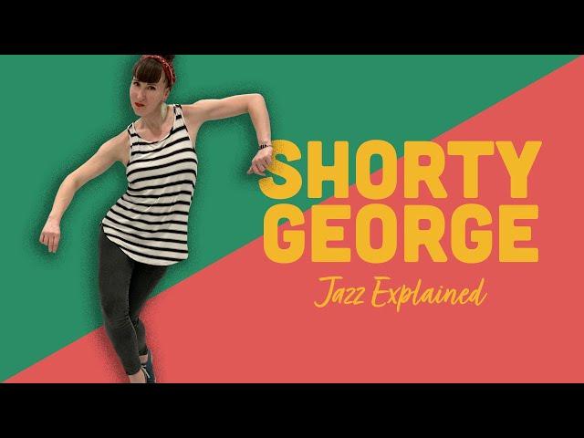 Shorty George - Vernacular Jazz Explained for Lindy Hop and Swing Dance