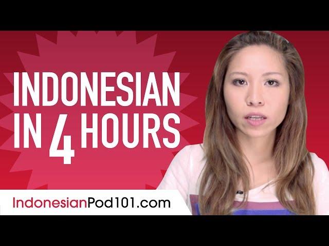 Learn Indonesian in 4 Hours - ALL the Indonesian Basics You Need