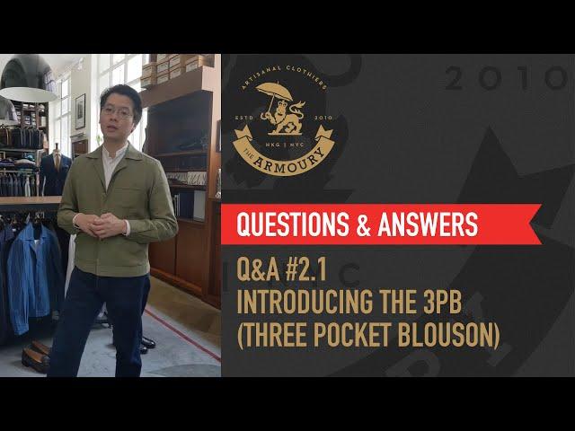 Q&A #2 Part 1 Introducing The 3PB (Three Pocket Blouson)