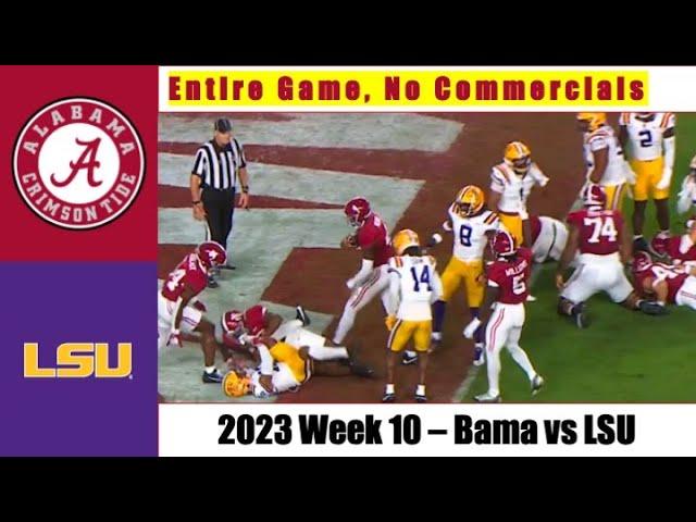 2023 - Bama vs LSU Entire Game with No Commercials