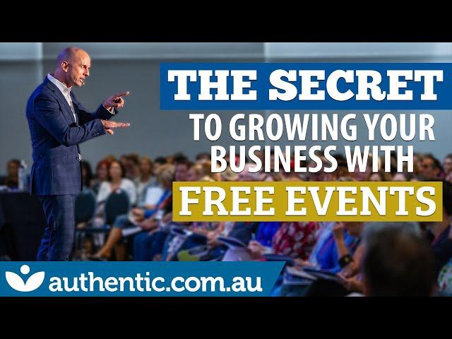 The Secret To Growing Your Business With Free Events | Authentic Education