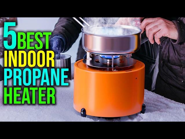 Top 5: Best Indoor Propane Heater in 2025 - The Best Indoor Propane Heater {Reviews}