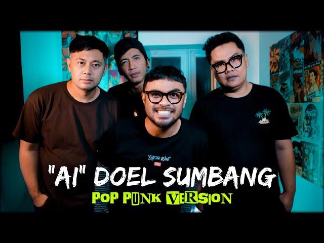 AI - DOEL SUMBANG [POP PUNK VERSION] by SPRC