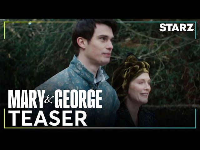 Mary & George | Official Teaser | STARZ