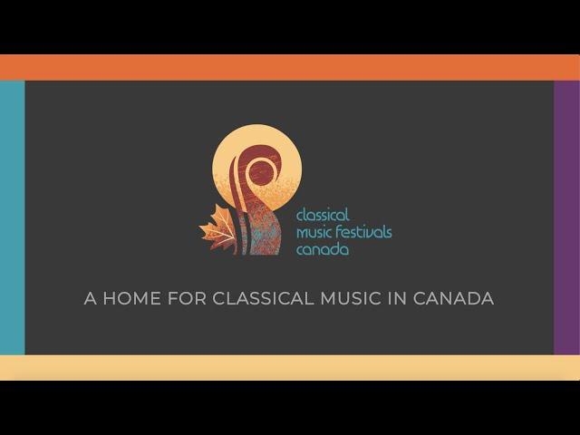 Classical Music Festivals Canada - July in January 2022