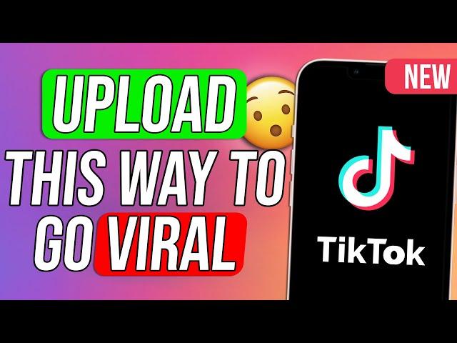 How To *CORRECTLY* Upload a Video on TikTok To Get More Views (Best Settings)