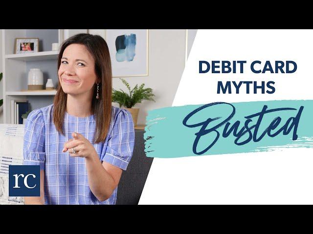 Top Debit Card Myths Busted