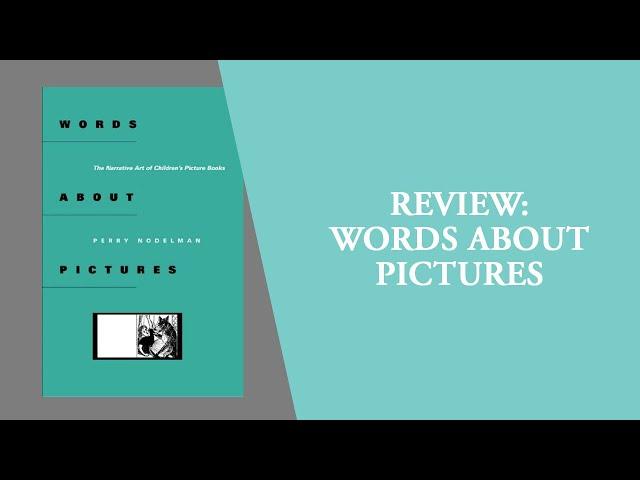 Book Review: Words About Pictures by Perry Nodelman