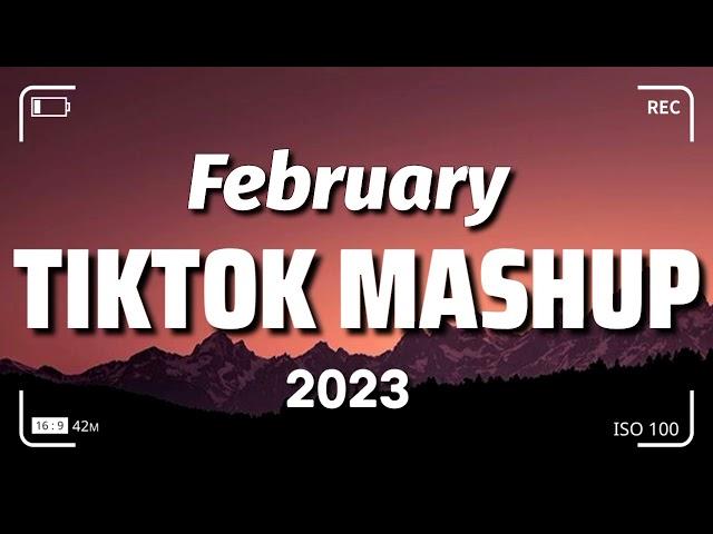 TikTok Mashup February 2023 (Not Clean)