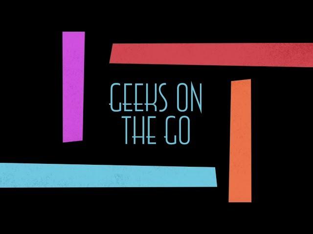 Geeks on the Go Trailer