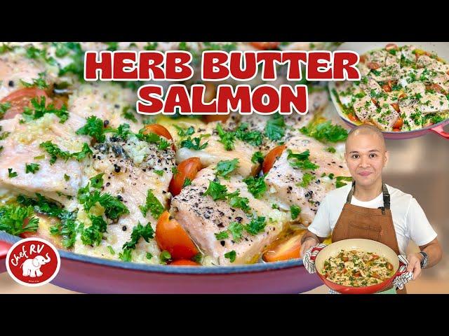 CHEF RV’S SECRET TO A JUICY & TASTY SALMON! HERB BUTTER SALMON!