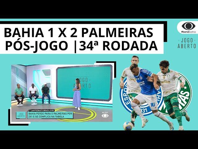 BAHIA 1 X 2 PALMEIRAS - TRICOLOR PERDE PARA O PALMEIRAS E SE COMPLICA NA TABELA