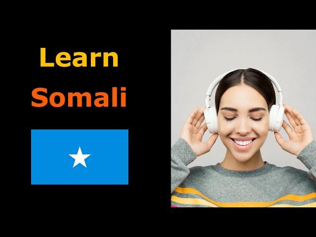 Learn Somali While You Sleep - Most Important Somali Phrases and Words - 8 Hours