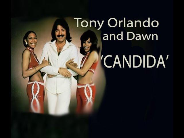 Tony Orlando and Dawn 'CANDIDA' Lyrics