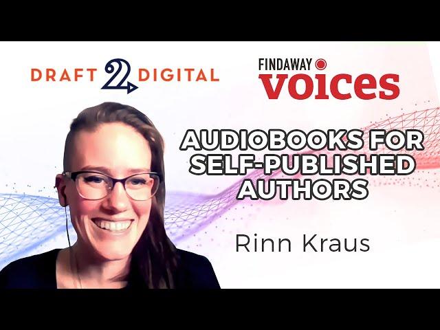 Audiobooks for Indie Authors: Rinn Kraus Interview