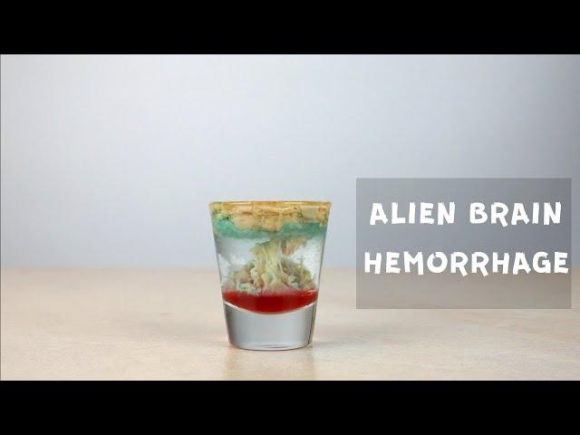 Alien Brain Hemorrhage -  shot z koszmaru - Drinkomania