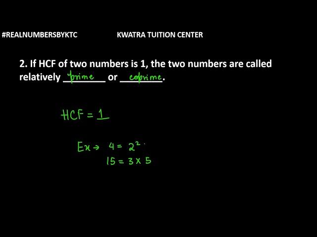 2. If HCF of two numbers is 1, the two numbers are called relatively ________ or ________.