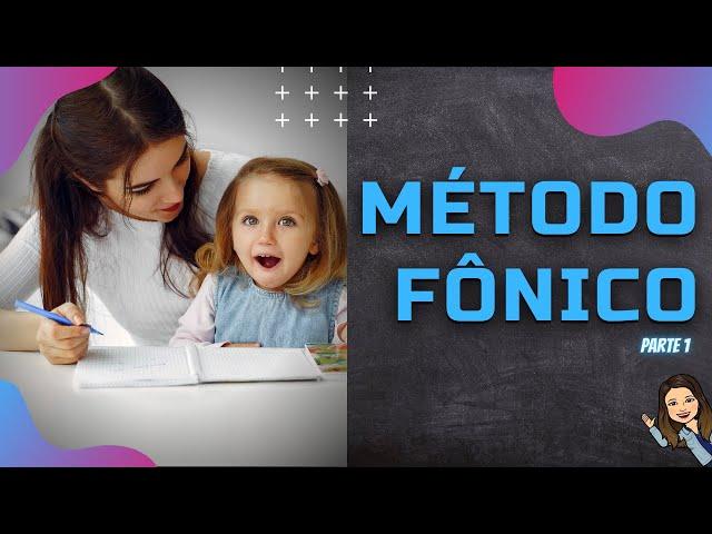 Método fônico (Parte 1)