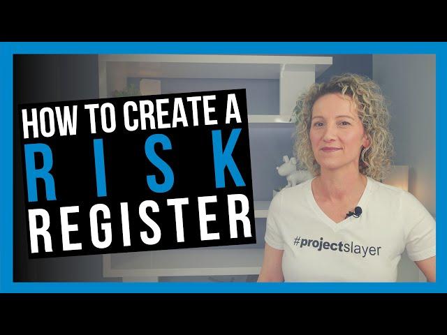 A Project Manager's Guide to Creating a Risk Register