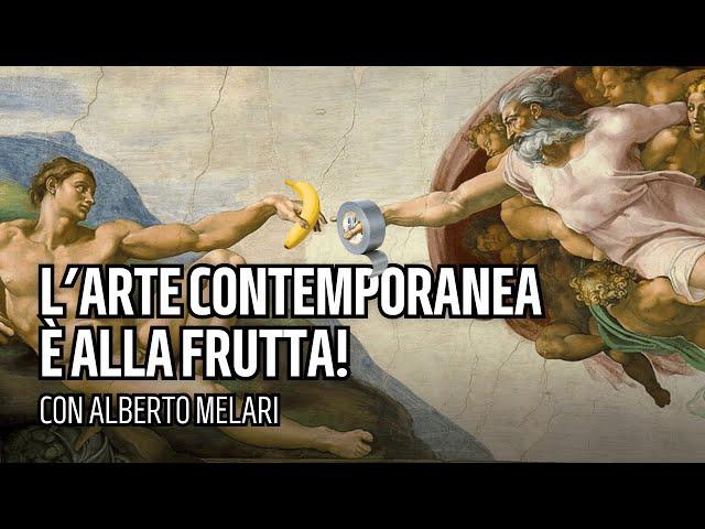 La Menzogna Dell'Arte Contemporanea | con Alberto Melari