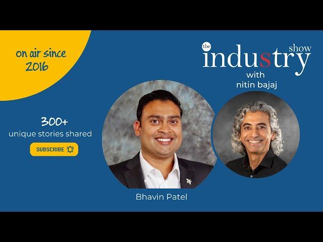 The INDUStry Show with Bhavin Patel