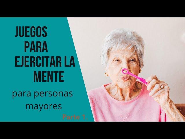 JUEGOS para personas MAYORES  de ESTIMULACIÓN COGNITIVA