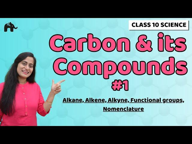 Carbon & its Compounds Class 10 Science| One Shot #1 | Chapter 4 | Chemistry NCERT CBSE