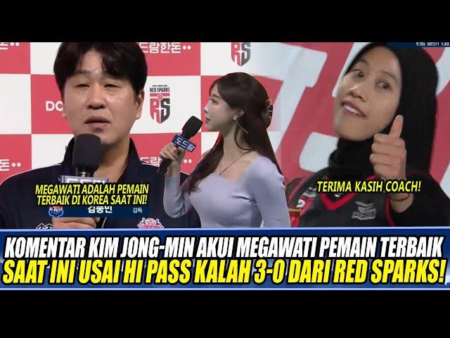 KOMENTAR KIM JONG-MIN AKUI MEGAWATI PEMAIN TERBAIK SAAT INI USAI HI PASS KALAH 3-0 DARI RED SPARKS!