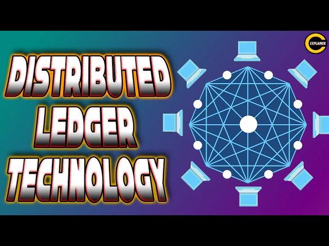 Distributed Ledger Technology | How Distributed Ledger Technology Works