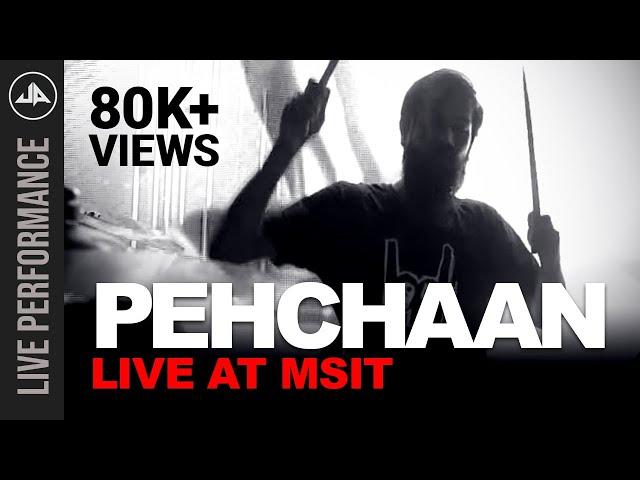 Pehchaan | Live at MSIT | Official Video | Hindi Rap Rock | Underground Authority