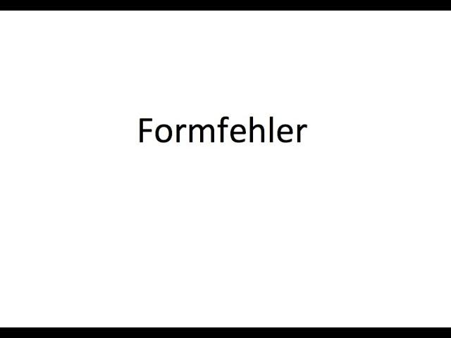 Formfehler