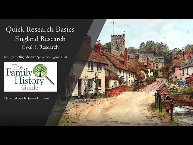 The Family History Guide   England Research, Goal 1