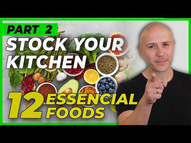 PART 2 | TOP 12 Most HEALTHY Foods To Have In Your KITCHEN