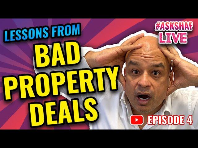 #askshaflive | Lessons From Bad Property Deals | Episode 4