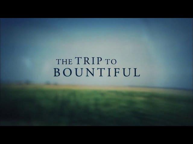 The Trip To Bountiful-(1985-2014)