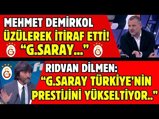 MEHMET DEMİRKOL ÜZÜLEREK İTİRAF ETTİ VE RIDVAN DİLMEN BOMBAYI PATLATTI! GALATASARAY..