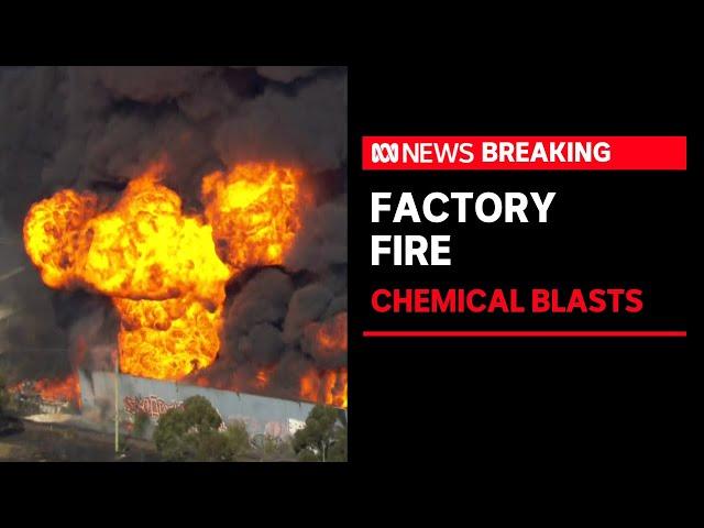 Chemical explosion sparks factory fire in Melbourne's west | ABC News