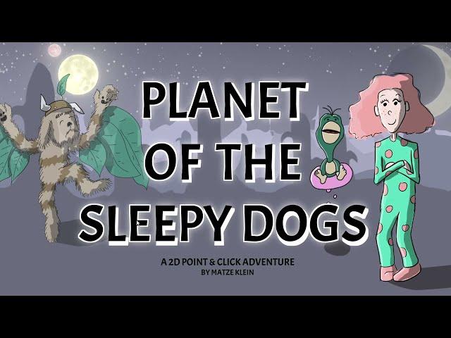 Planet of the Sleepy Dogs. Gameplay