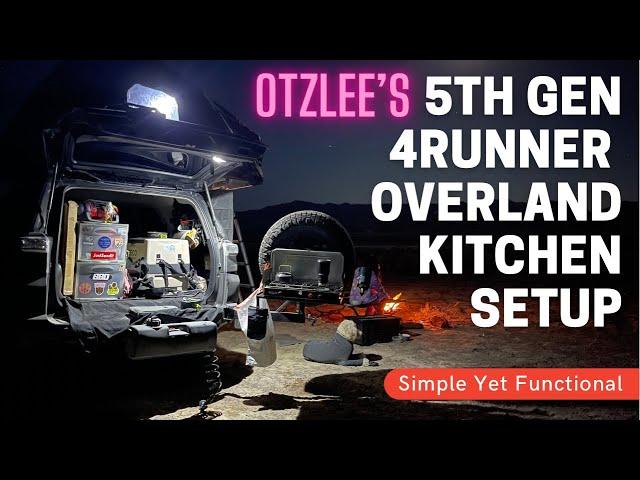 Otzlee 5th Gen Toyota 4Runner Overland Kitchen Cooking Setup - Simple but Functional