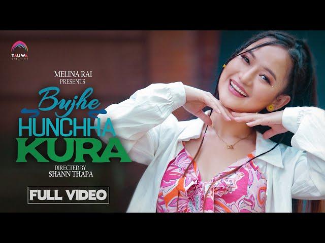 Bujhe Hunchha Kura || Melina Rai ||New Nepali Song 2025