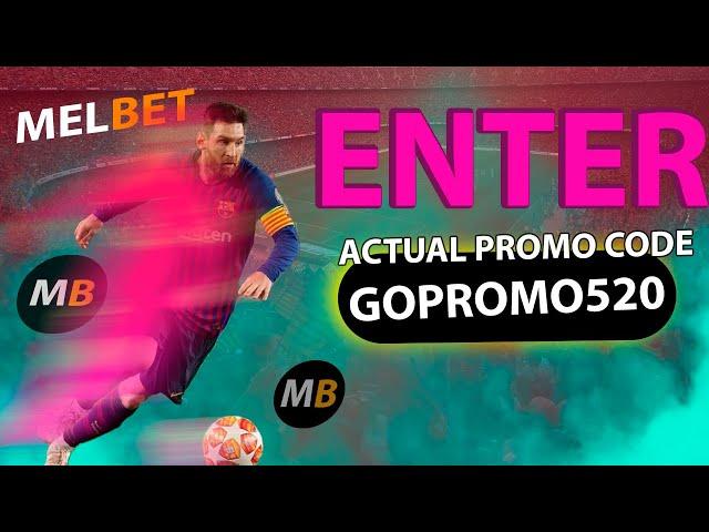 MELBET BONUS . GET WORKING PROMO CODE MELBET - GOPROMO520 . MELBET . BIGGEST BONUS MELBET FOR 650$