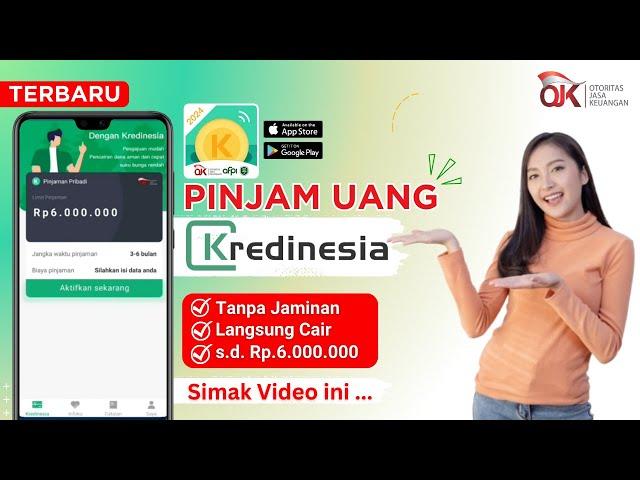 KREDINESIA - Cara Pinjam Uang di Aplikasi KREDINESIA Tanpa Jaminan Langsung Cair