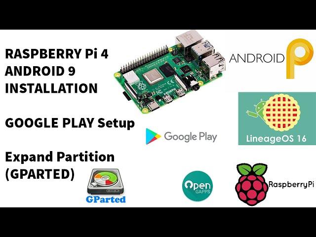 Raspberry Pi 4: Android 9 and Google Play Installation