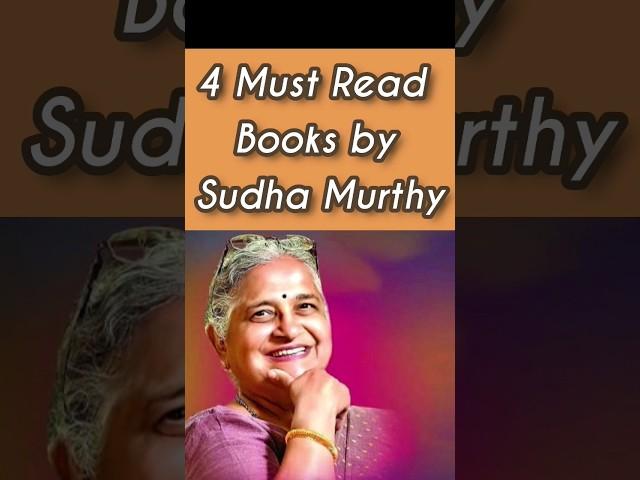 4 must Read Books by Sudha Murthy #padmabhushansudhamurty