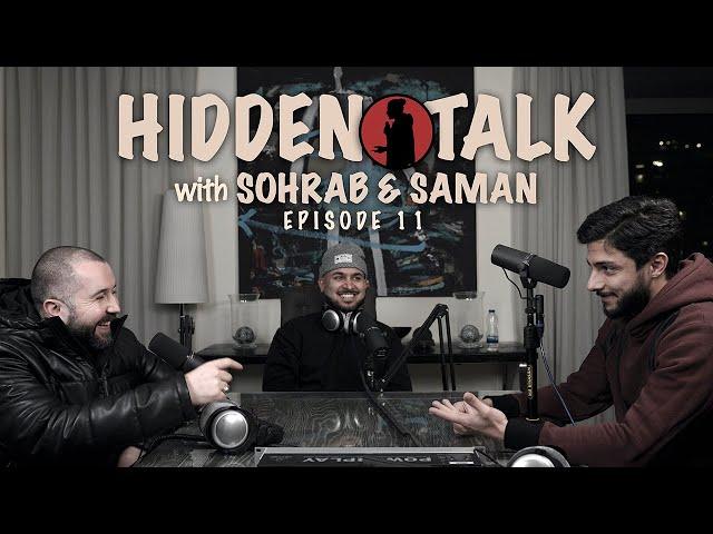 Hidden Talk #11 - Sohrab MJ & Saman Wilson